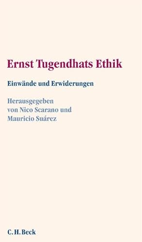 Ernst Tugendhats Ethik: Einwände und Erwiderungen